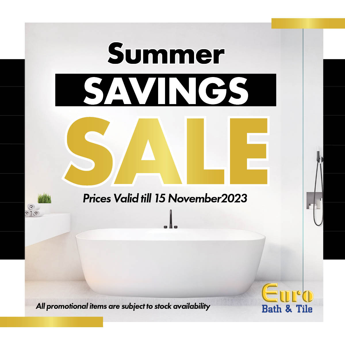 Summer Savings Sale! Our exclusive promotion is here from Oct 12 to Nov 15, offering up to 31% off on a wide range of top-quality tiles, taps, and sanitaryware. Don't miss out on these incredible savings – upgrade your home today! #SaveTimeWithUs #HomeRenovation #LimitedTimeOffer