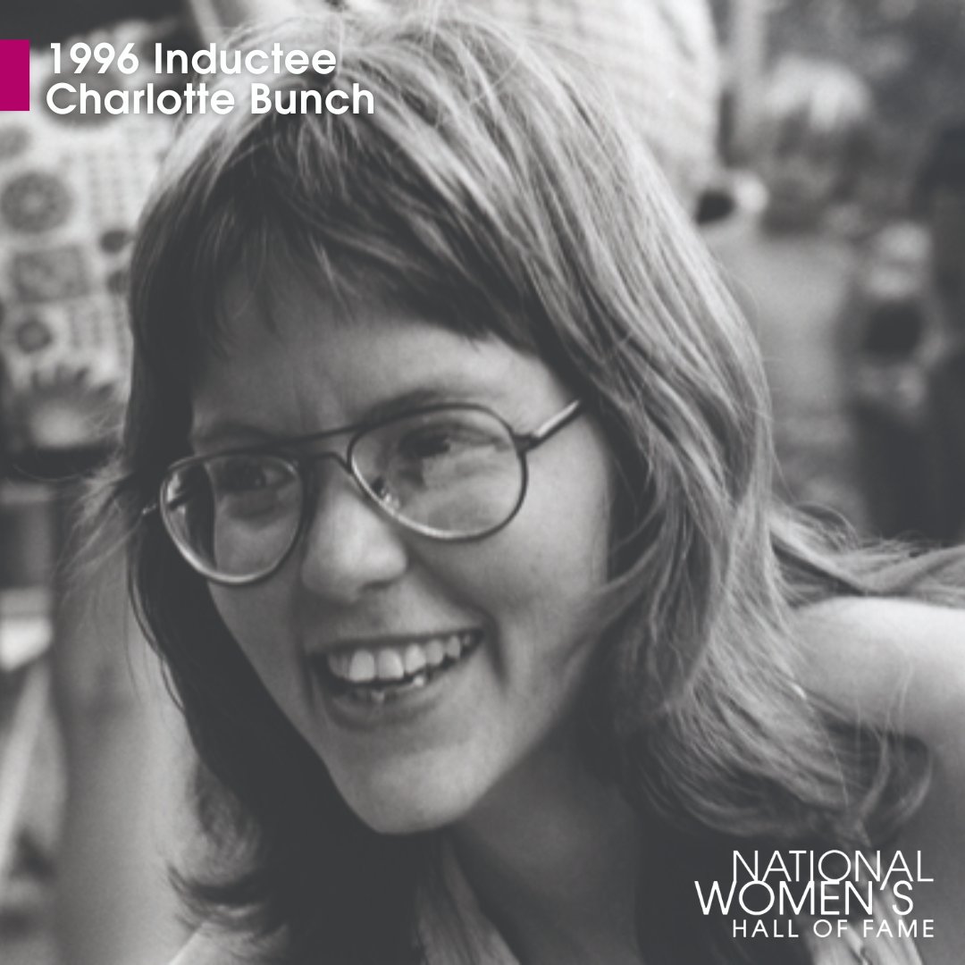 Happy birthday to 1996 Inductee Charlotte Anne Bunch! A pioneering strategist and organizer, she is one of the foremost advocates of international attention to women’s issues and the inclusion of gender and sexual orientation on the global human rights agenda. #womenofthehall