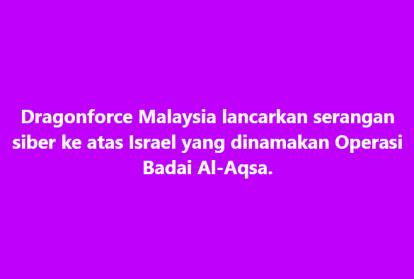 Dragonforce Malaysia lancar serangan siber ke atas Israel

Ini adalah bebenang!