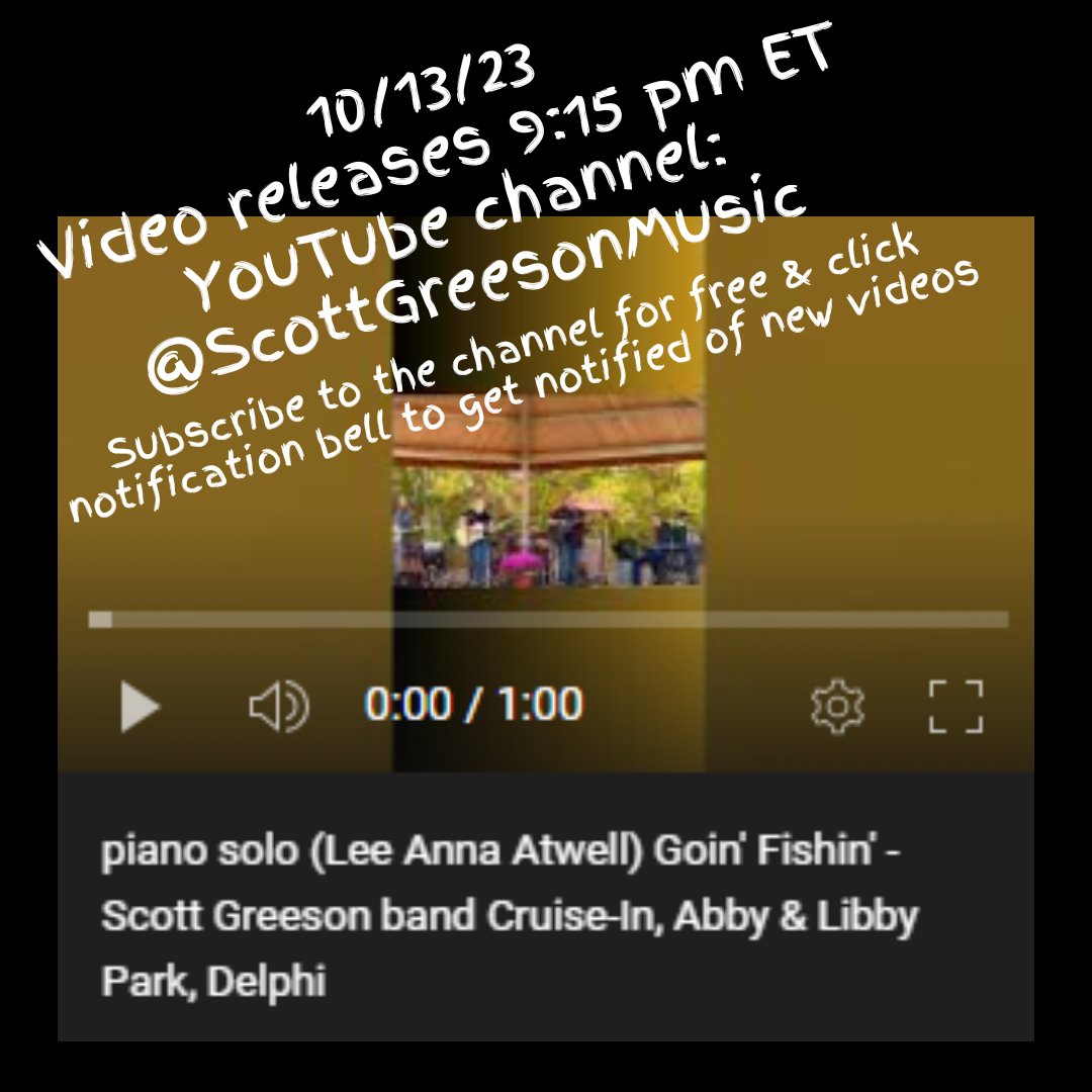 Goin Fishin' piano solo is "goin' live" tonight, 10/13/23, at 9:15 pm ET. The #shorts video will be available here on the Scott Greeson Music channel in YouTube: youtube.com/shorts/lWG5ZrQ…

#shortsvideo