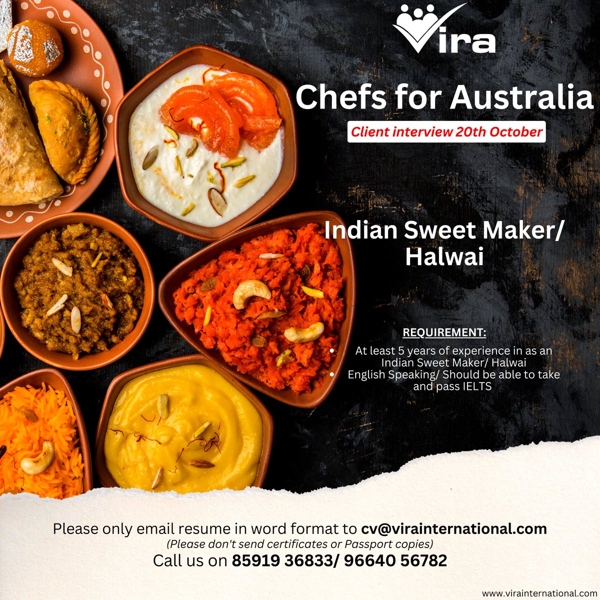 Vira_India's tweet photo. Chefs for Australia!!
Client interview 20th October
Indian Sweet Maker/ Halwai
Please only email resume in word format to cv@virainternational.com
Call us on 85919 36833/ 96640 56782
#Vira #Australia #Jobs #Vacancy #Hospitality #Indiansweetmaker #Halwai #Chefs #Sweetmaker https://t.co/41FDFFr4wT