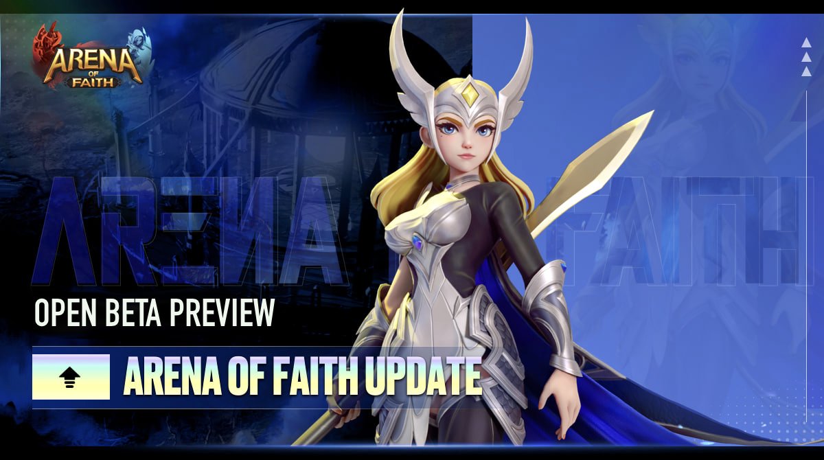 🔔 AOF Open Beta Preview — Game Version Updates

☀️ GM #AOF Community! 
We want to express our heartfelt gratitude for your unwavering support. With the Arena of Faith Open Beta just around the corner, exciting game updates are in store.

What's new in the game version ⤵️
🔸 Map