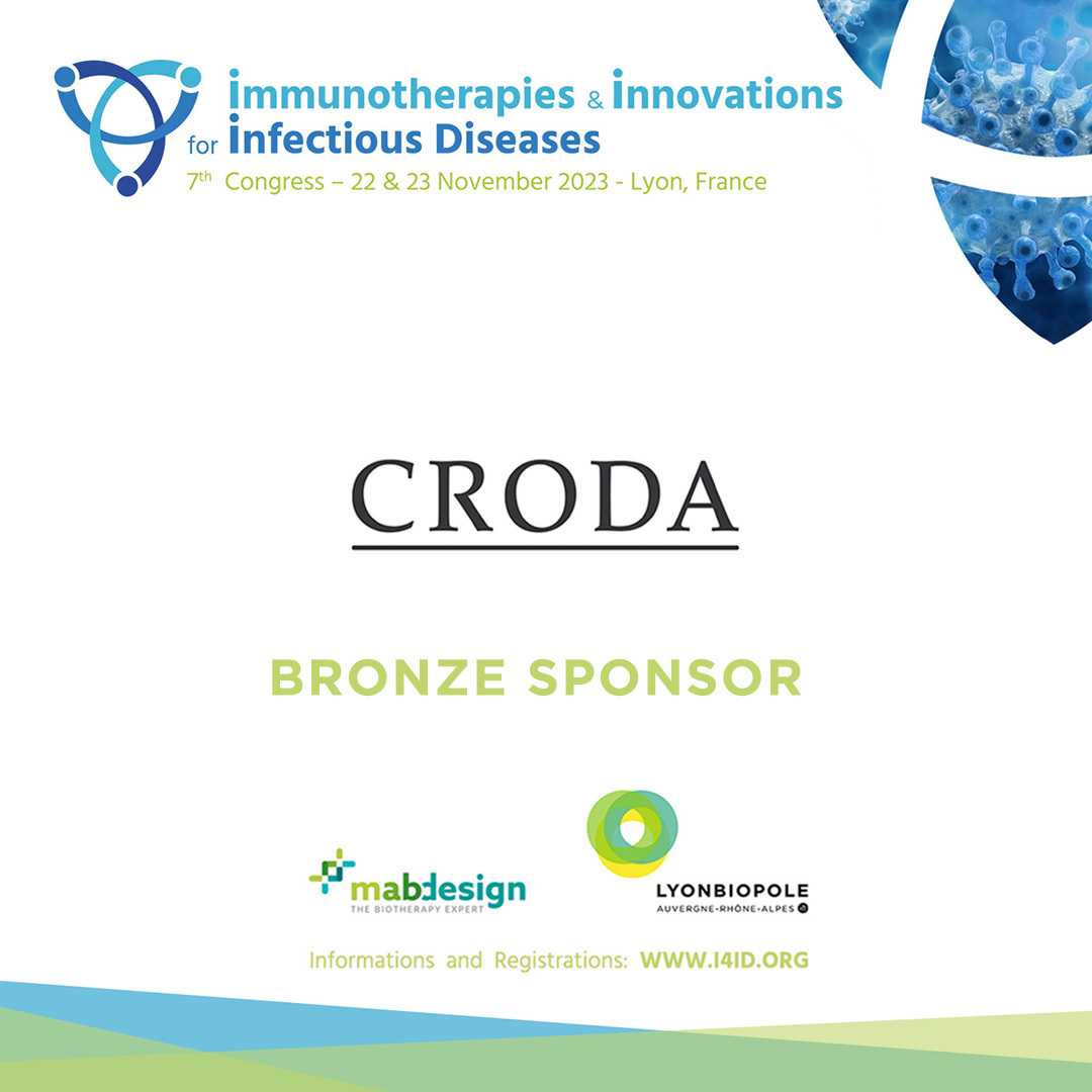 [#I4ID2023] 📢 Meet &amp; Connect with our Bronze sponsor <a href="/CrodaPC/">Croda Personal Care</a> at the 7th edition of the #Immunotherapies &amp; Innovations for #InfectiousDiseases Congress, co-organized by <a href="/Lyonbiopole/">Lyonbiopôle Auvergne-Rhône-Alpes</a> &amp; <a href="/MabDesign_fr/">MabDesign</a>. Thank you for your support! 

🗓 Nov. 22-23
📍 Lyon
➡ swll.to/Qb3sC