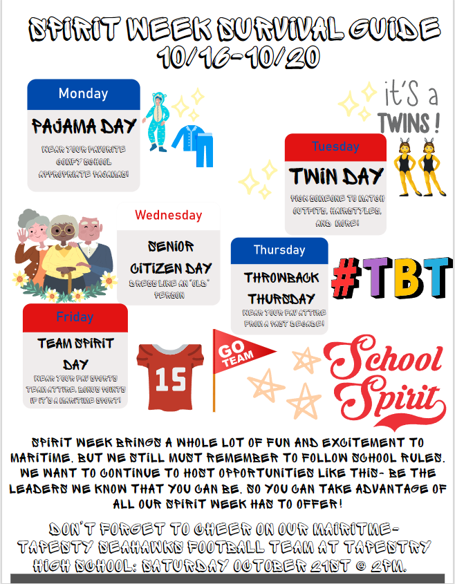 Spirit Week for the High School is next week.   Here is the calendar for your dress-down planning.   Spirit Week for the Middle School will be the week of Halloween (10/30 thru 11/3); details will be share when they are finalized.