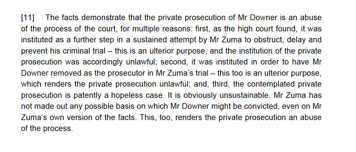1) Emphatic judgment from SCA today dismissing Mr Jacob Zuma's appeal against High Court judgement enforcing its invalidation of the private prosecution of Mr Billy Downer and Ms Karyn Maughan pending an appeal.