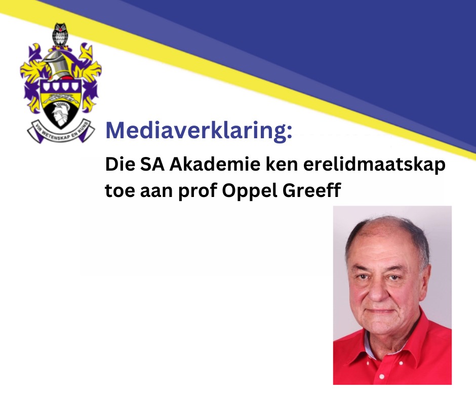 Die SA Akademie ken erelidmaatskap toe aan die internasionaal gerekende wetenskaplike, prof. Oppel Greeff, vir sy waardevolle bydrae om Afrikaans se status as ’n mediese wetenskapstaal op nasionale en internasionale gebied te bevorder:  akademie.co.za/media-nuus/per…