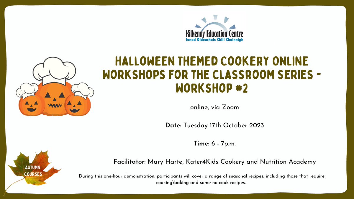 🎃 'Halloween Themed Cookery Online Workshops for the Classroom Series - Workshop #2' 🗓️ Tuesday 17th October 2023, 6p.m. 🔗 Further details and booking via; eckilkenny.ie/coursebooking-… #Halloween #Cookery #AutumnWebinars #edchatie