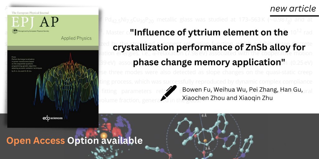 Journals | EPJ Applied #Physics
"Influence of yttrium element on the crystallization performance of ZnSb alloy for phase change memory application" Bowen Fu, Weihua Wu, Pei Zhang, Han Gu, Xiaochen Zhou and Xiaoqin Zhu ➡️bit.ly/48N6B8F