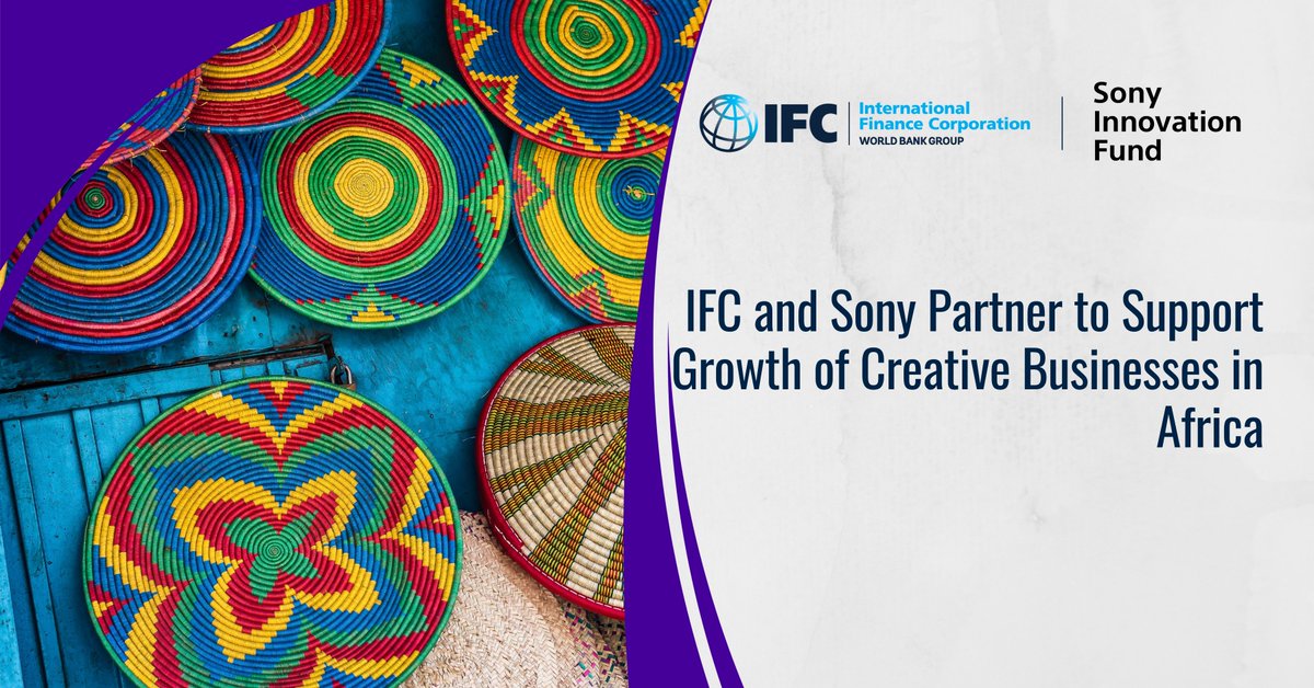 Exciting news from Africa! IFC's latest agreement with @Sony will offer new opportunities for creative start-ups, amplify Africa’s creative and cultural excellence, and foster cross-continental collaboration.

Learn more here: wrld.bg/HJh450PWqFO #CreativeIndustries