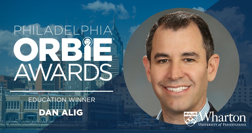 Congrats Dan Alig of The Wharton School, the 2023 Philadelphia Education #ORBIE winner!