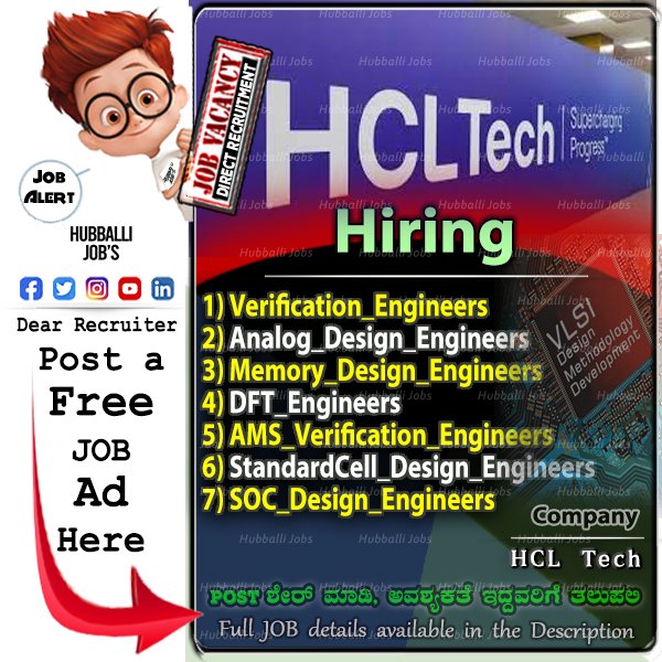 Complete Job Details available on our Hubballi Jobs Facebook Page-Post Dt  13-10-2023

#Hiring2023 #VLSIjobs #VLSIdesign #indiajobs #hcltech #hubballijobs #Semicondutorsjobs #hubballijobs #hubballi #davanagere #belgaum #hublidharwad #dharwad #ಧಾರವಾಡ #ಹುಬ್ಬಳ್ಳಿ #ಬೆಳಗಾವಿ #ದಾವಣಗೆರೆ