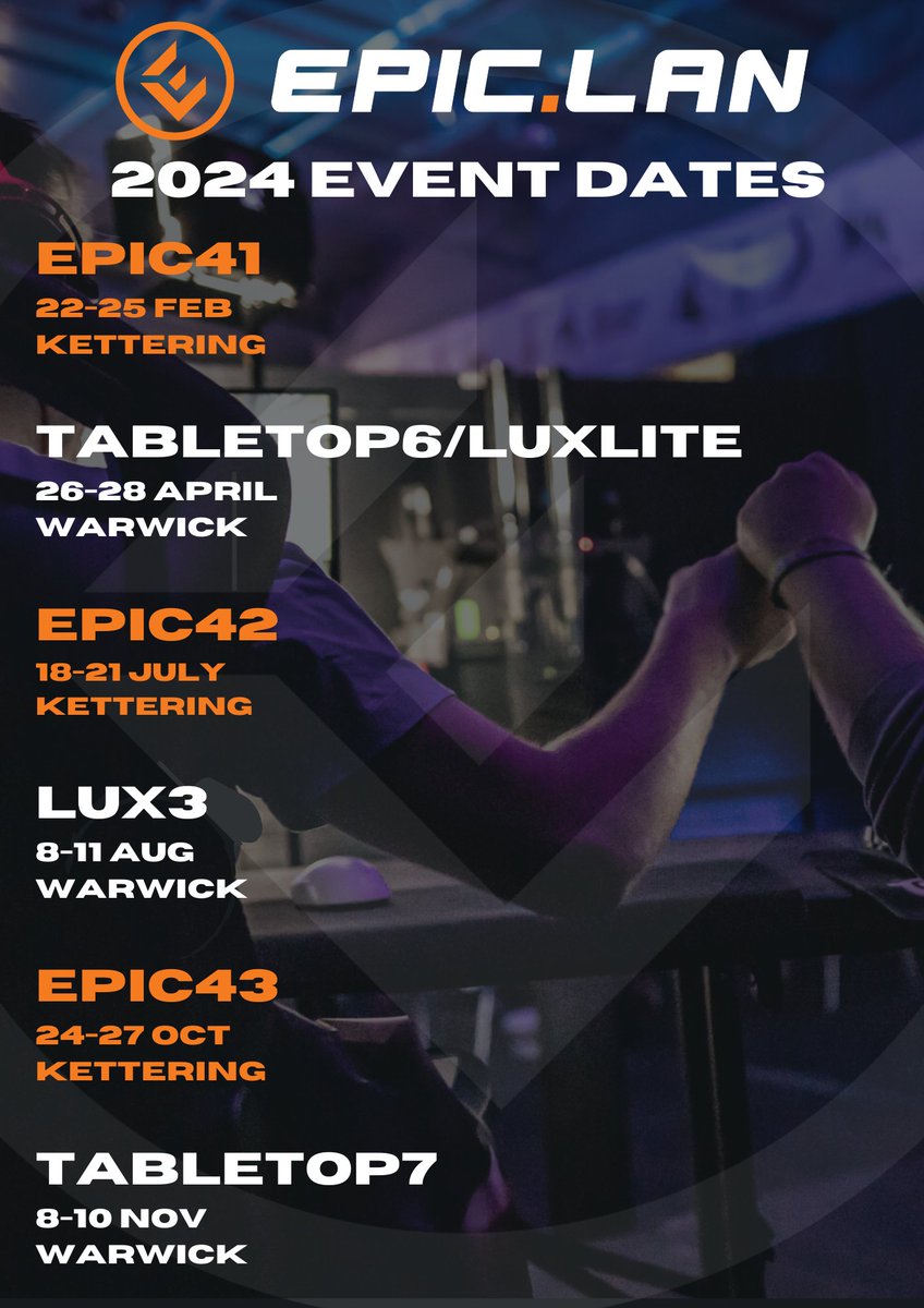 EPICLAN's tweet photo. Grab your diaries, put holiday requests in and join us in 2024 for more EPIC events!

- EPIC41 22-25 Feb, Kettering
- TT6/LUXLITE 26-28 Apr, Warwick
- EPIC42 18-21 Jul, Kettering (Don't forget your towel 🚀🖥️)
- LUX3 8-11 Aug, Warwick
- EPIC43 24-27 Oct, Kettering
- TT7 8-10 Nov, Warwick