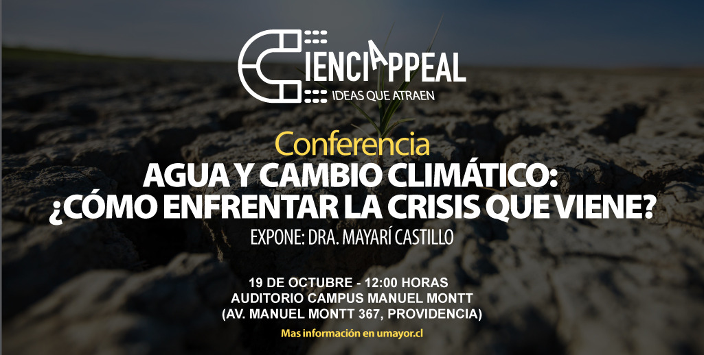 ¿Cuál es el panorama de la crisis hídrica en el contexto del cambio climático? 📝🔍Descúbrelo en la charla que ofrecerá Mayarí Castillo, académica del Centro de Economía y Políticas Sociales <a href="/umayor/">Universidad Mayor</a> en el Ciclo Cienciappeal🎙📚 Acompáñanos ➡bit.ly/3LZfC4u