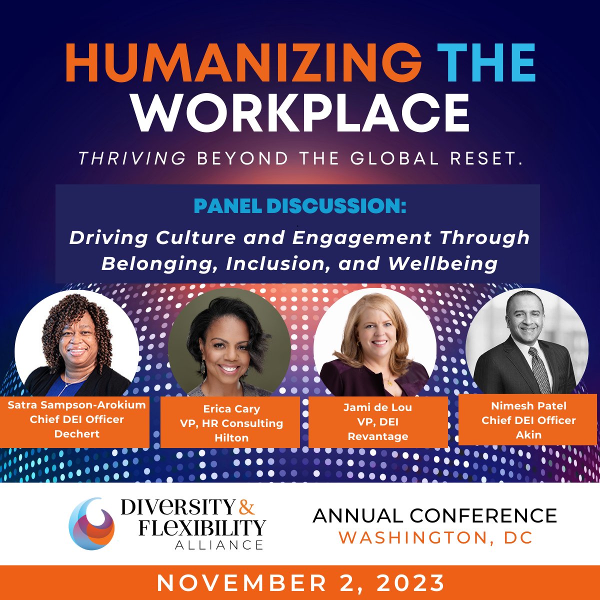 DFAlliance's tweet photo. Join us on 11/2 to hear how DEI &amp; talent leaders @DechertLLP's Satra Sampson-Arokium, @Hilton's Erica Cary, @Revantage_NA's @JamideLou, &amp; @Akin_Gump's Nimesh Patel are Driving Culture and Engagement! 

https://t.co/0sOqbXxaTu
#humanizingtheworkplace https://t.co/BHZbXg36XU