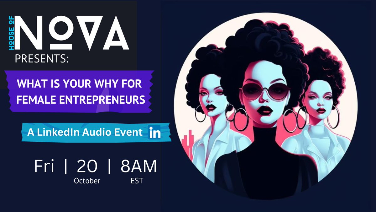 😄On Friday morning, 10/20, there will be a House of Nova collective conversation around learning what is your why for female entrepreneurs.
linkedin.com/posts/novalorr…