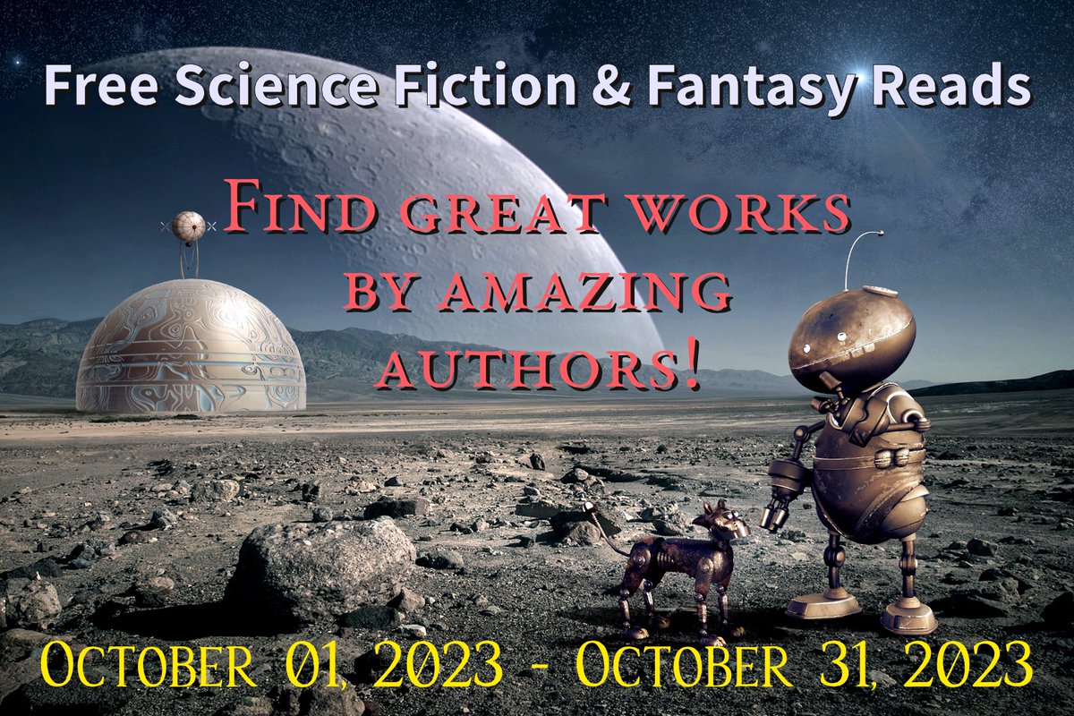 Free Science Fiction & Fantasy Reads
October 01, 2023 - October 31, 2023

Find your new favorite book now!
books.bookfunnel.com/sci-fi-fantasy…

#scifi #sciencefiction #scifibooks #sciencefictionbooks #freescifibooks #freesciencefictionbooks #fantasy #fantasybooks #freefantasybooks