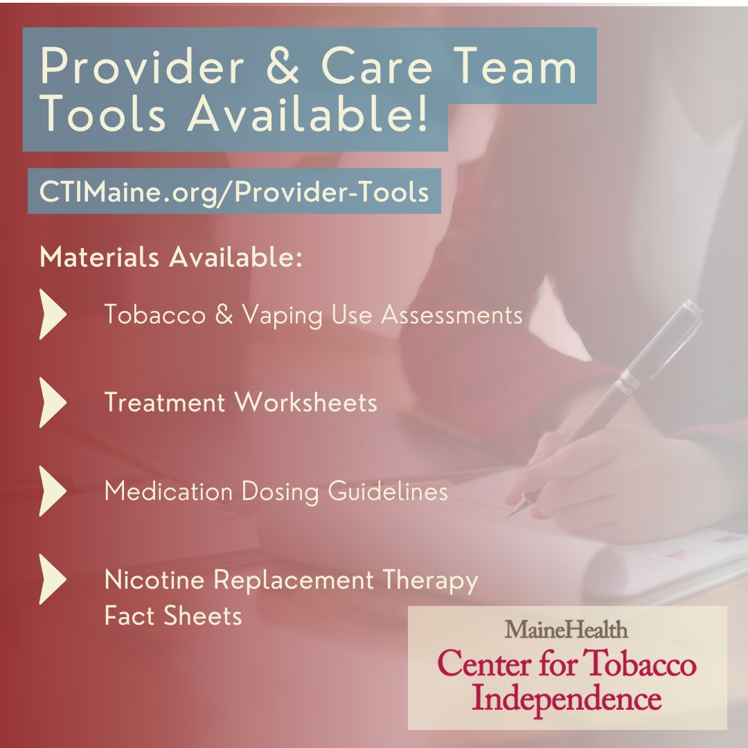 Looking for additional tools to support you clients or patients who use tobacco? Visit CTIMaine.org/Provider-Tools to find free digital downloads of Use Assessments, Treatment Worksheets, Medication Dosing Charts and more.