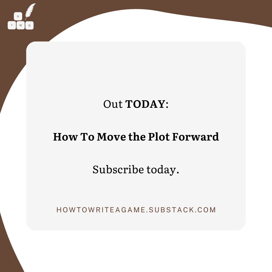 Coming TODAY: learn how to move the plot forward in the latest issue of How To Write a Game!

Subscribe to get it directly in your inbox!

open.substack.com/pub/howtowrite…

#gamewriting #writingtips