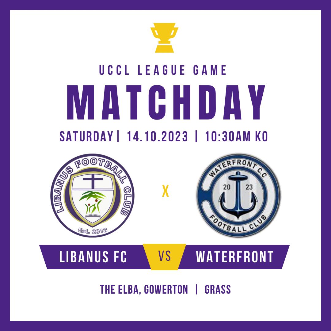 🚨 MATCHDAY!!🚨 

🟣 UCCL League Game 🟣

🆚 Libanus FC vs Waterfront
📍 The Elba - Grass
⏰ 10.30am KO
🗓️ Saturday 14th October 2023
🏆 League Game

#UppaLibs 💜🤍💜
