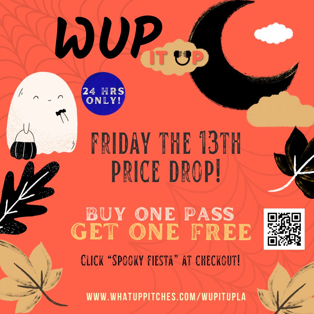 Surprise!l We have a special Friday the 13th promo for you!💰 Buy one get one free! Bring a friend so you won't be scared!👻 ONLY GOOD FOR 24 HOURS

Use the QR code or click  events.humanitix.com/wupitupla2023 and select "Spooky Fiesta".

#wupitupla #whatuppitches