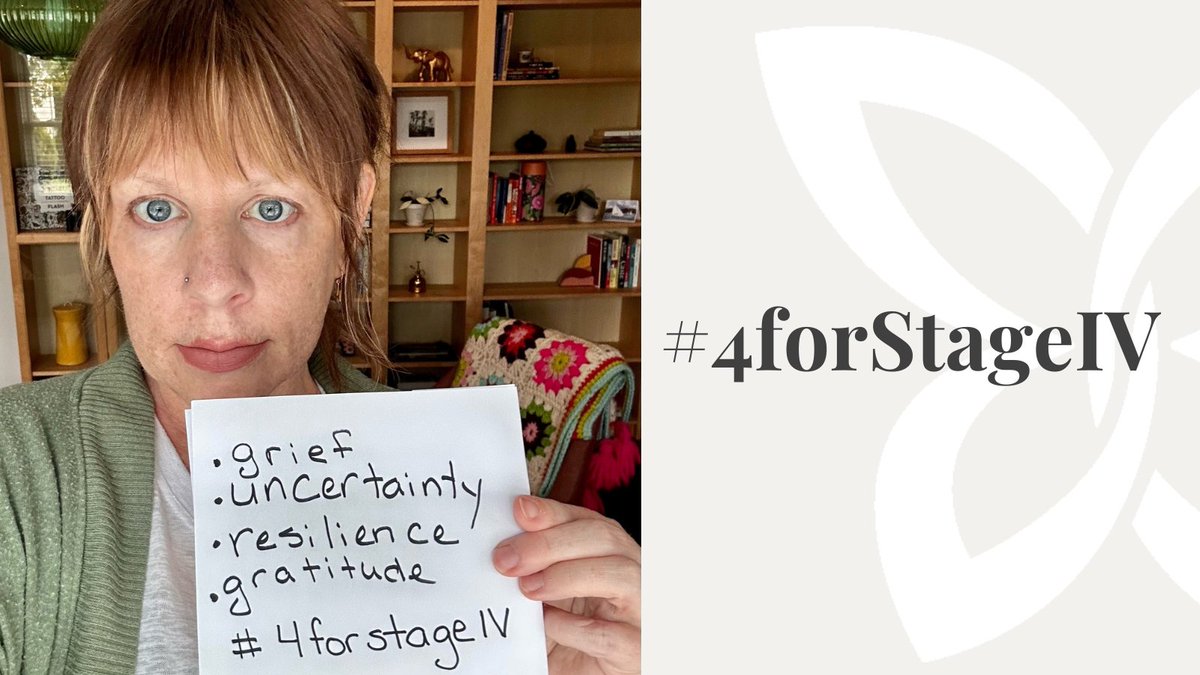 Grief. Uncertainty. Resilience. Gratitude. #4forStageIV