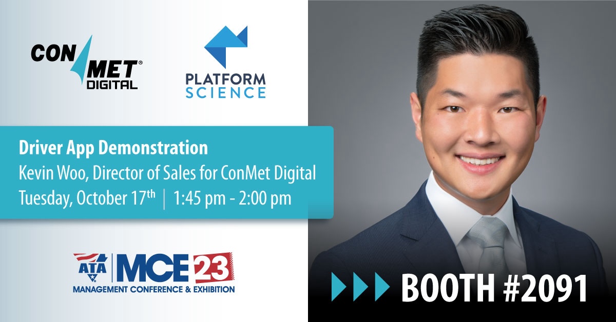 Stop by the @PlatformScience booth # 2091 at #ATAmce23 to see Kevin Woo, Director of Sales for ConMet Digital, demonstrate the driver app. #ConMetDigital