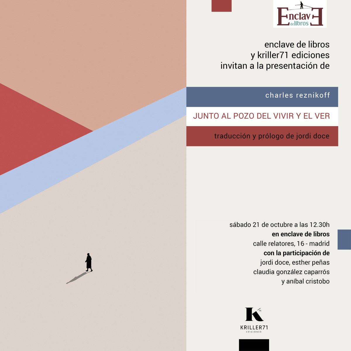 El sábado 20/10, a las 12.30h en @enclavedlibros , con <a href="/JordiDoce/">Jordi Doce</a> , <a href="/evohevohe/">Claudia</a> , Esther Peñas y Aníbal Cristobo, presentaremos este libro de Charles Reznikoff y estaremos conversando acerca del proyecto editorial Kriller71. ¡Os esperamos!