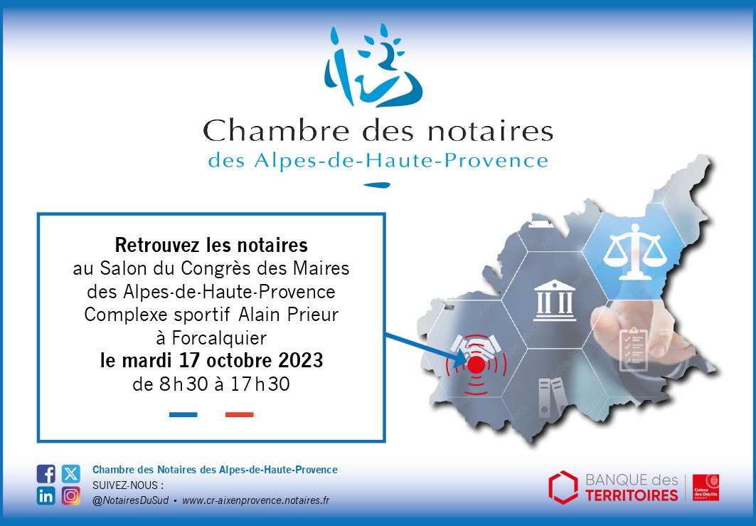 Véritables partenaires des territoires, les #Notaires du Sud seront présents à la 7ème édition du Salon du Congrès des Maires des Alpes-de-Haute-Provence le 17 octobre à Forcalquier.
Rendez-vous au stand 13, de 8h30 à 17h30 au Complexe sportif Alain Prieur de Forcalquier !