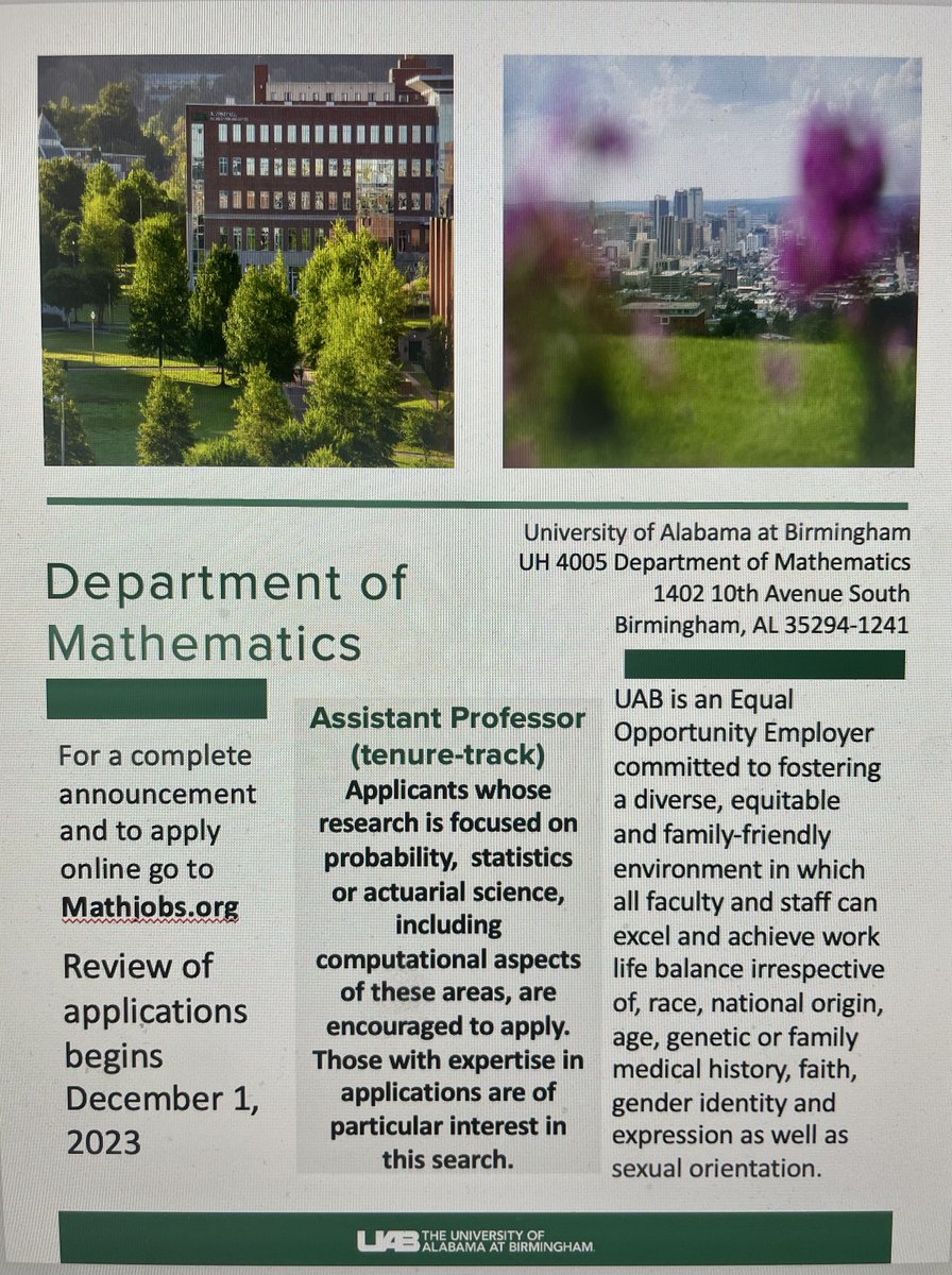MathematicsUab's tweet photo. @MathematicsUab is hiring TT in probability, statistics, actuarial science. Join our growing @UABNews @UAB_CAS located in vibrant @cityofbhamal  @amermathsoc @DynamicsSIAM @edge4women @LatinasinSTEM @Latinismi1 @SACNAS @MathADPages @LGBTMath @AWMmath @TheSIAMNews @nam_mathematics https://t.co/G6QqBZxTTB