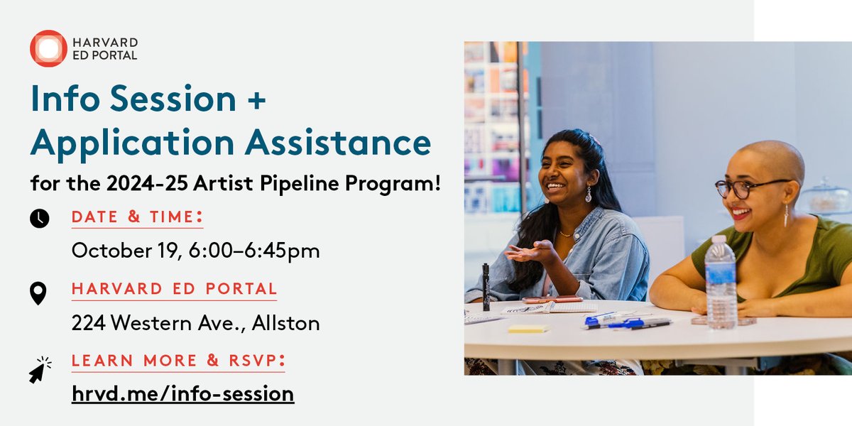 #AllstonBrighton artists! Learn more about the Harvard Ed Portal's Artist Pipeline Program, get help with your application, and meet the co-leaders/mentors from <a href="/ArtsConnectInt/">Arts Connect International</a> at a FREE info session on October 19! RSVP today: hrvd.me/info-session