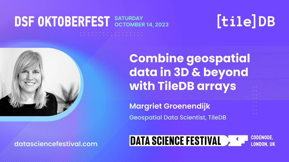 TileDB #geospatial data scientist <a href="/MargrietGr/">Margaritha Groenendijk</a> is speaking at the <a href="/datasciencefest/">Data Science Festival</a> in London, Saturday October 14th!  Be on the lookout and hear how TileDB is the 'modern data stack in a box' across all geospatial modalities. hubs.la/Q025sLjY0