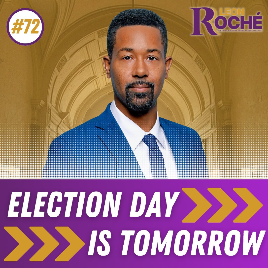 LeonRoche4Judge's tweet photo. Election Day is TOMORROW!

🗳️Download the Geaux Vote app to find your polling location 
📋Sign up to volunteer at 🔗 in bio 
📱Remind 3 friends to vote on Election Day https://t.co/pWQ50EdQCc