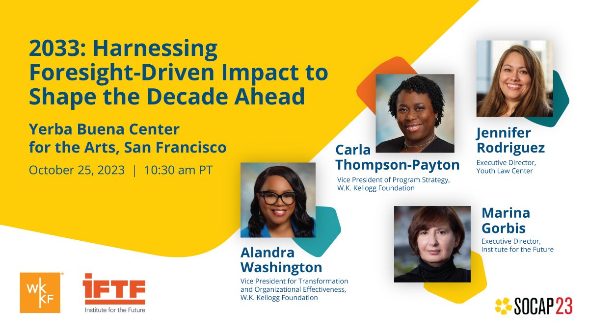 WK_Kellogg_Fdn's tweet photo. Join us at #SOCAP23 Oct. 25! Leaders from WKKF, @IFTF &amp; @YouthLawCenter will share how future-readiness and the power of participatory foresight can help you build the future we collectively need for the next decade and beyond. https://t.co/LOppBz7L3P @DrAlandraWash @drcdthompson https://t.co/XA4nhq9DV0