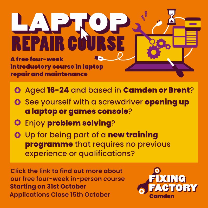 CamdFixFactory's tweet image. Last chance to sign up for our laptop repair course for 18-24 year olds - applications close Sunday 

Hands-on, no experience needed

Please share, sign up yourself, tell a friend and help  build the new repair economy!

More details here: fixingfactory.org/training
#Camdem #Brent