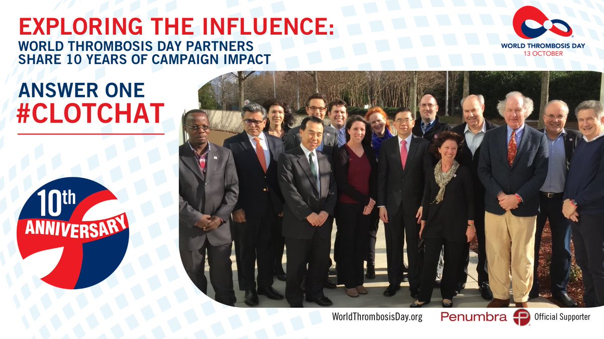 A1: DYK that the idea for #WorldThrombosisDay started in 2013? The Steering Committee was assembled and the first meeting took place at #ISTH2013; second meeting took place in NYC. The first #WTD took place in 2014. Here is a pic of our inaugural Steering Committee! #ClotChat