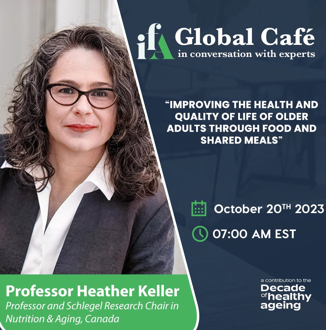 Excited to be part of an informal discussion on food, meals and aging with IFA Global Cafe next week. Link to register is ow.ly/VuxF50PVeMU It's Free!