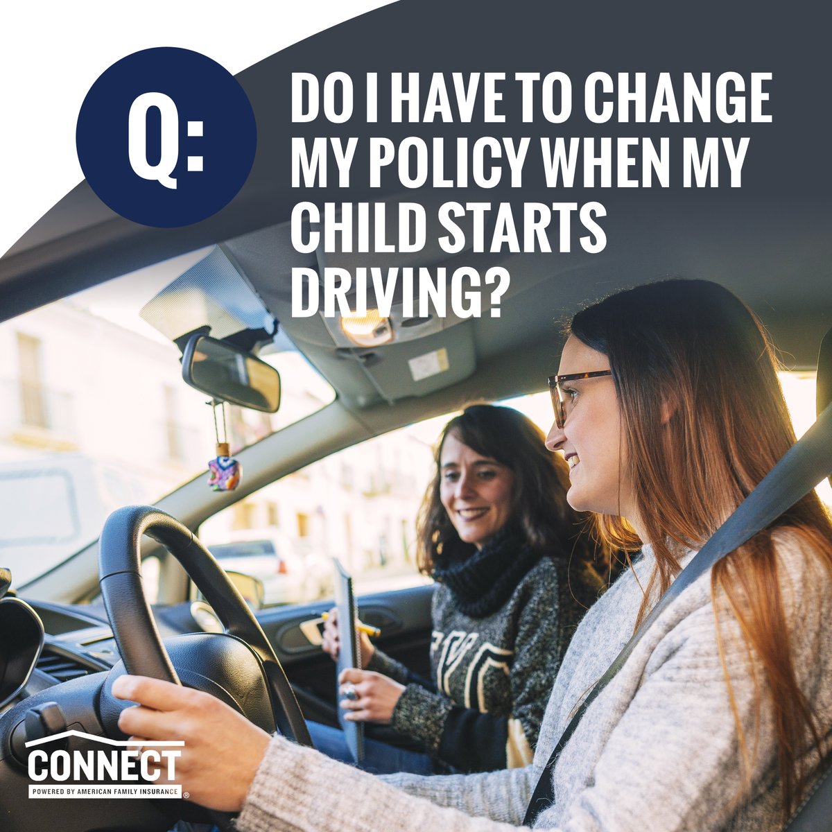 A: Yes. When your driver obtains their license, your policy should be updated to ensure adequate coverage. Learn more: amfam.ly/3OUTysG