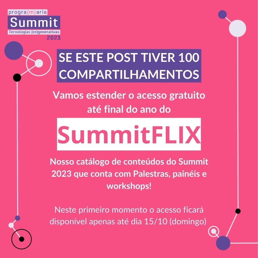 programaria's tweet image. Foi com muuuito amor e dedicação que organizamos todos esses conteúdos em um só lugar para facilitar o acesso de mais pessoas! O #SummitFLIX é mais uma das nossas iniciativas que entregam muito valor, conhecimento e conexões! 💜 Quem topa unir forçar com a gente agora?