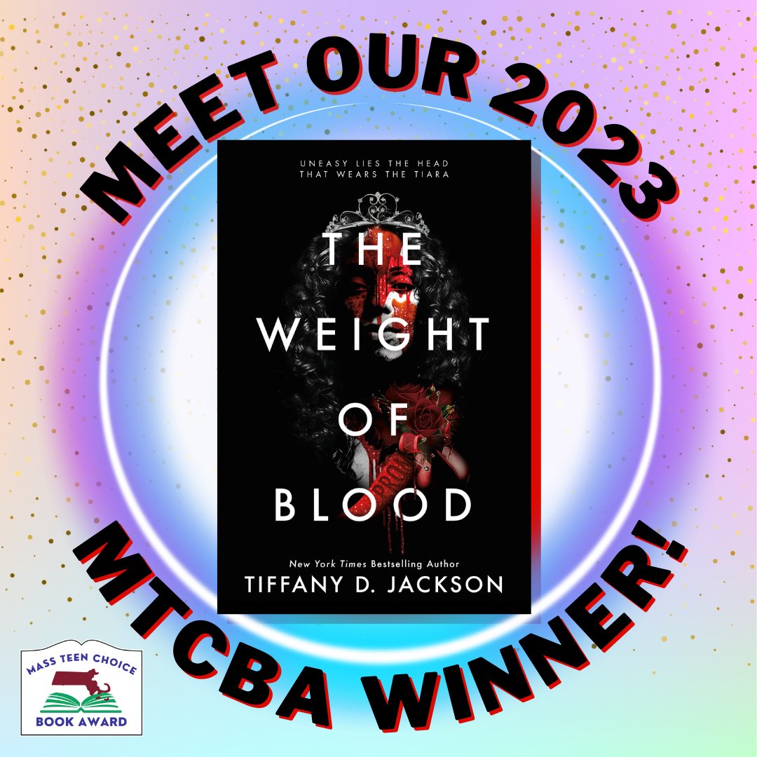 In case you missed the announcement this morning, teens across Massachusetts have spoken and THE WEIGHT OF BLOOD by @WriteinBK is crowned our 2023 Mass Teen Choice Book Award winner! #mtcba #tiffanydjackson #theweightofblood