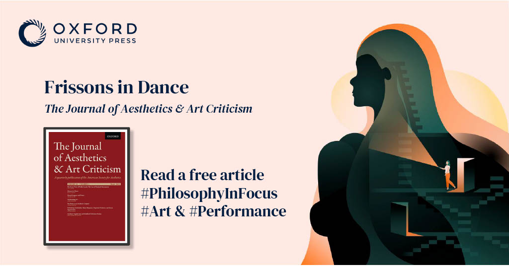 ‘Frissons in Dance’ by @BenceNanay argues that frissons also play a big role in dance. Read this #OA article included in our art and performance #PhilosophyInFocus to find out more: oxford.ly/48NogwZ