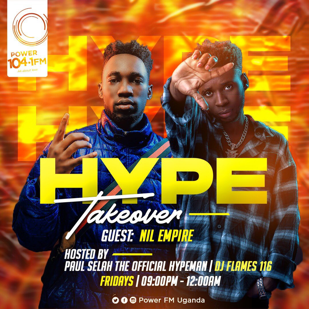 Your Friday plot is here.  <a href="/nilempireduo/">Nil Empire Music</a> joins <a href="/PaulSelah/">Paul Selah</a> and <a href="/djflames116/">#Flames&Friends</a> on the #HypeTakeOver 9pm to Midnight. 

Listen Live on powerfm.co.ug 

#Loveat25