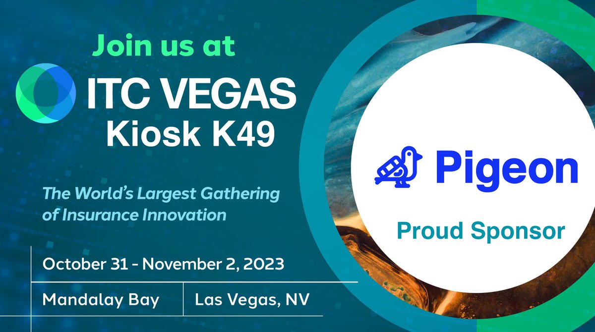 🎉Exciting Announcement!🎉

Pigeon is proud to sponsor the InsureTech Connect Vegas 2023 Conference! We're transforming client document collection. Join us at Kiosk K49 to learn about how Pigeon can drastically reduce cycle times and enhance your client experience.

#ITCVegas2023