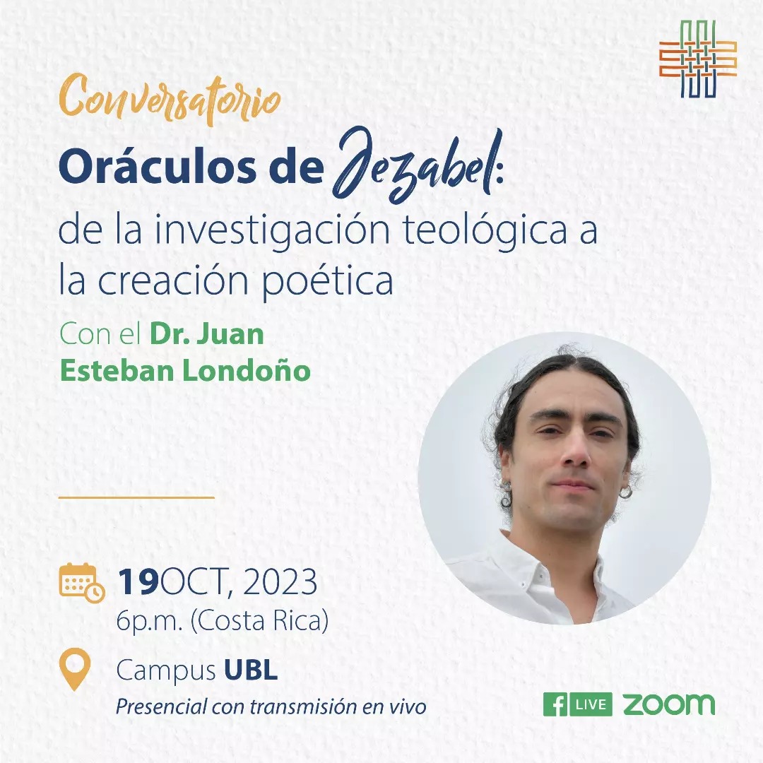 Conversatorio🎙️"Oráculos de Jezabel: de la investigación teológica a la creación poética" con el Dr. Juan Esteban Londoño. 

🖥️ Modalidad: Presencial con transmisión en vivo por Zoom y Facebook Live

👋🏽¡Te esperamos! Registrate aquí forms.gle/CJwye8h17vJCu7…