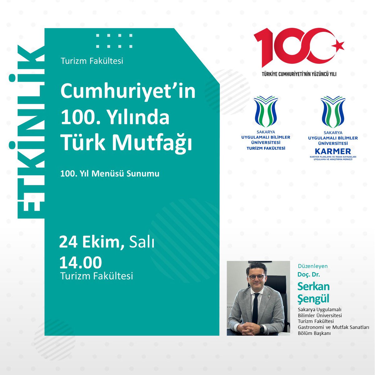 Türkiye Cumhuriyeti’nin 100 Yılı etkinlikleri kapsamında fakültemizde “Cumhuriyet’in 100. Yılında Türk Mutfağı” etkinliği düzenlenecektir.