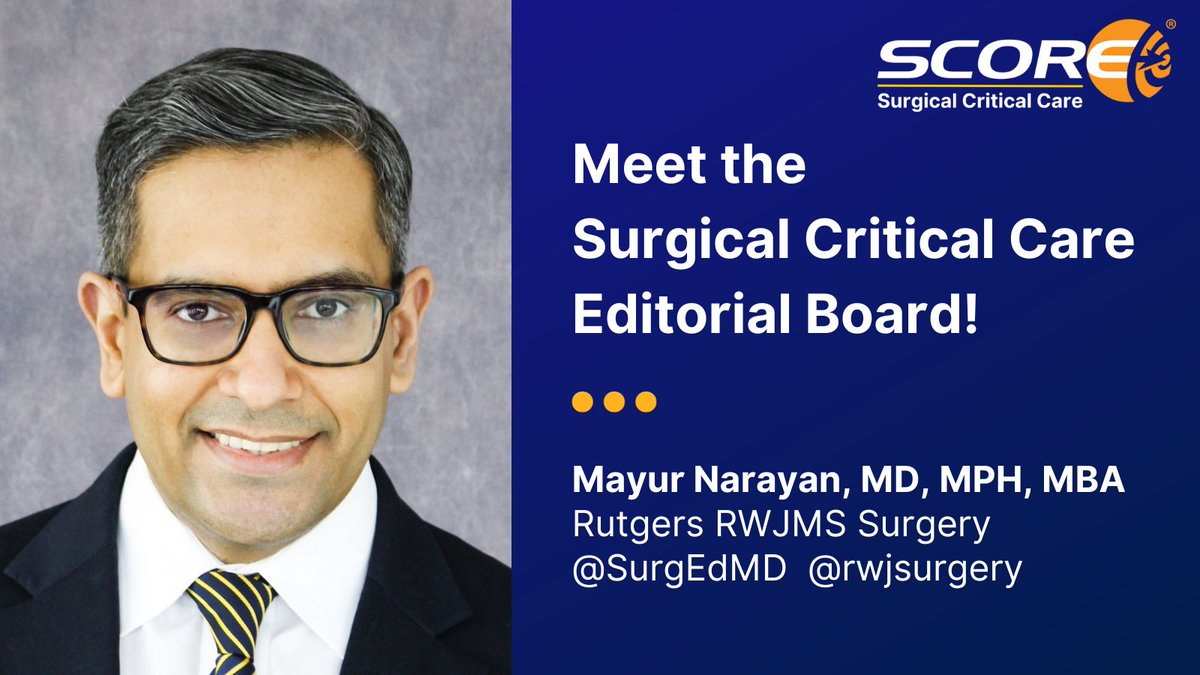 Meet the SCORE #SurgicalCriticalCare Editorial Board! Thank you to Editorial Board Lead, Dr. Mayur Narayan @SurgEdMD @rwjsurgery, for dedicating your #criticalcare expertise to the SCORE Portal. 

Learn more about the #SCC Curriculum at: ow.ly/nN2n50PWBea @SURGCC #MedEd