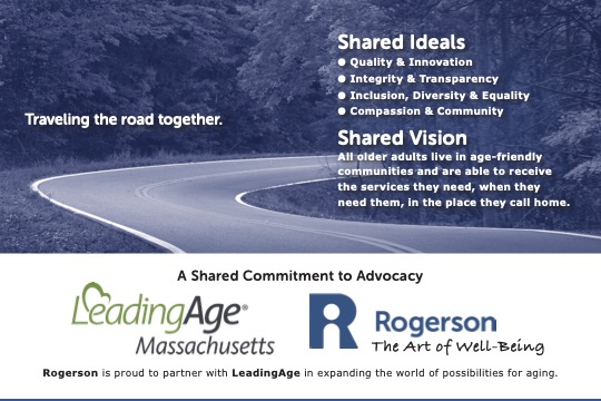 Walter Ramos, President &amp; CEO of Rogerson Communities accepted the Chair of the Board  <a href="/LeadingAgeMA/">LeadingAge MA</a>.
"I am proud, energized, and humbled to accept this role.  I look forward to standing shoulder-to-shoulder with my colleagues to advocate for improving the lives of older adults."