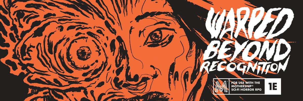 The Digital Edition of WARPED BEYOND RECOGNITION, my psionic horror module for #mothershiprpg, is available now on itch! 🔗👇