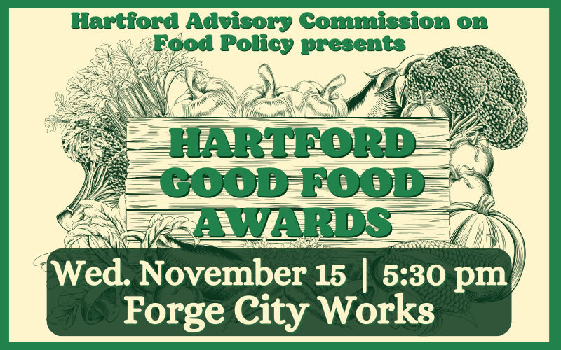 HartFoodPolicy's tweet photo. Join us for the #Hartford Good Food Awards Nov. 15 at 5:30 at Forge City Works! Join in this celebration of Hartford food &amp; farm advocates creating a just, sustainable #foodsystem – see event details &amp; RSVP here: https://t.co/YdfKi1jNnF https://t.co/HLcOg2jYC9