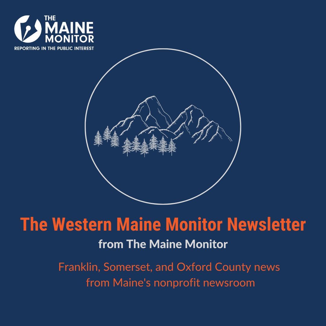 mainemonitor's tweet image. Stay informed of news in Franklin, Somerset, and Oxford County in The Western Maine Monitor Newsletter from The Maine Monitor, Maine's nonprofit newsroom.
Sign up: buff.ly/47odtJ0
#westernmaine #maine #exploremaine  #Franklincounty #Somersetcounty #Oxfordcounty