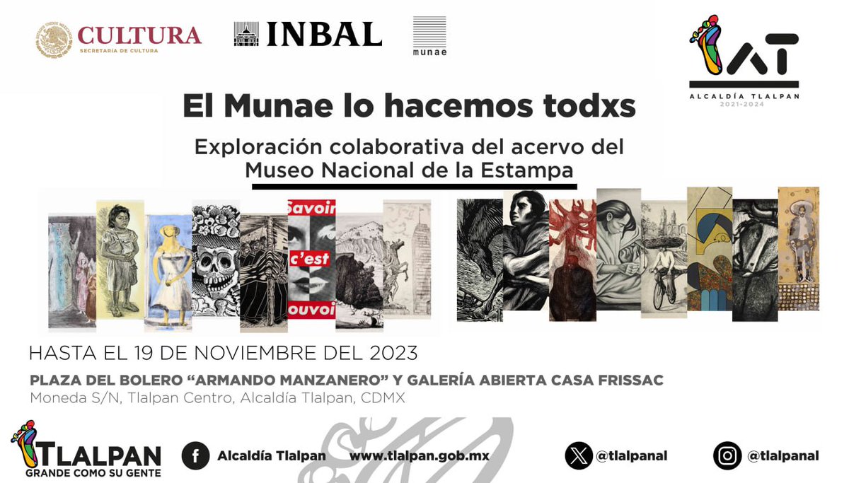TlalpanAl's tweet photo. En la 📍Galería Abierta de Casa Frissac y la 📍Plaza del Bolero se encuentra la exposición "El #MUNAE lo hacemos todxs", realizada en colaboración con la Secretaría de @CulturaCiudadMx y el Palacio de @bellasartesinba
#VenATlalpan y disfruta del acervo del Museo de la Estampa. https://t.co/2zUzOGUlLu